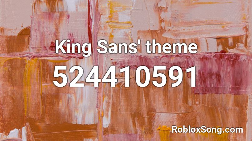 King Sans' theme Roblox ID