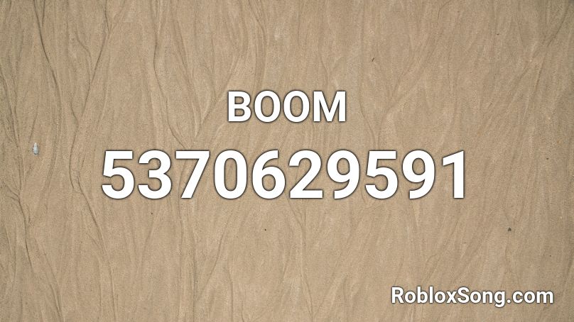 BOOM - Sound Effect Roblox ID