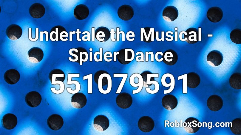 Undertale the Musical - Spider Dance Roblox ID