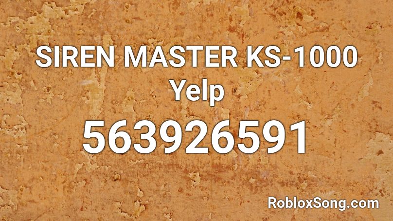 SIREN MASTER KS-1000 Yelp Roblox ID