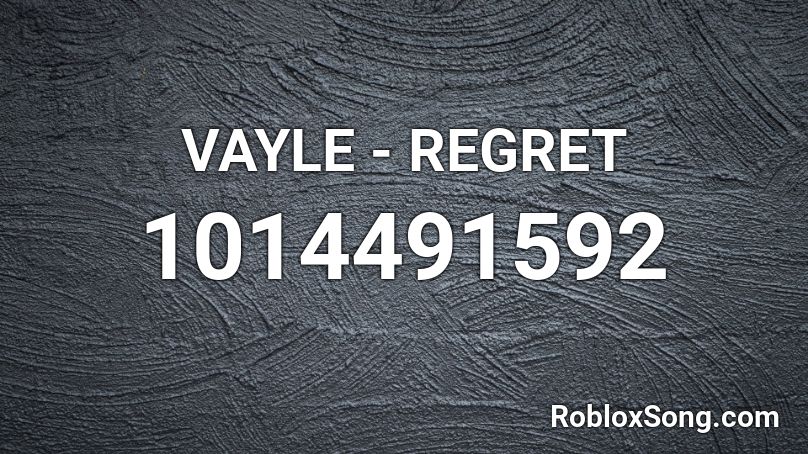 VAYLE - REGRET Roblox ID