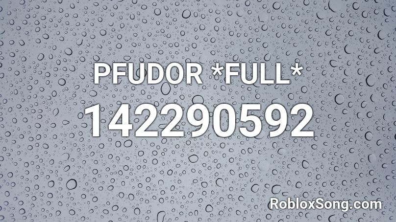 PFUDOR *FULL* Roblox ID