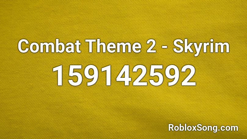 Combat Theme 2 - Skyrim Roblox ID