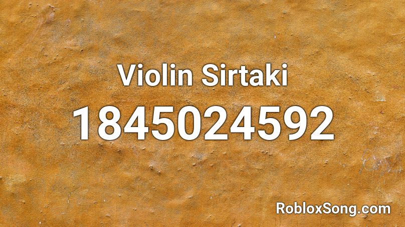 Violin Sirtaki Roblox ID