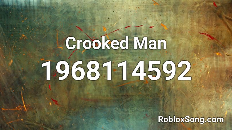 Crooked Man Roblox ID