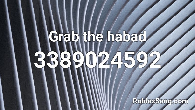 Grab the habad Roblox ID