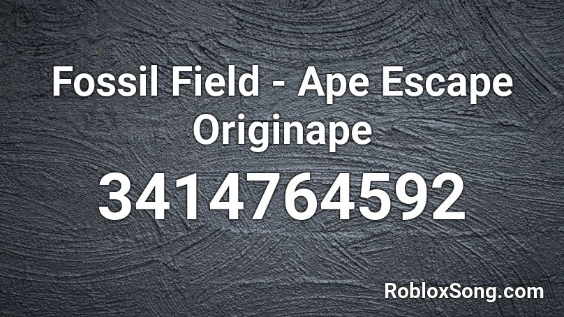 Fossil Field - Ape Escape Originape Roblox ID