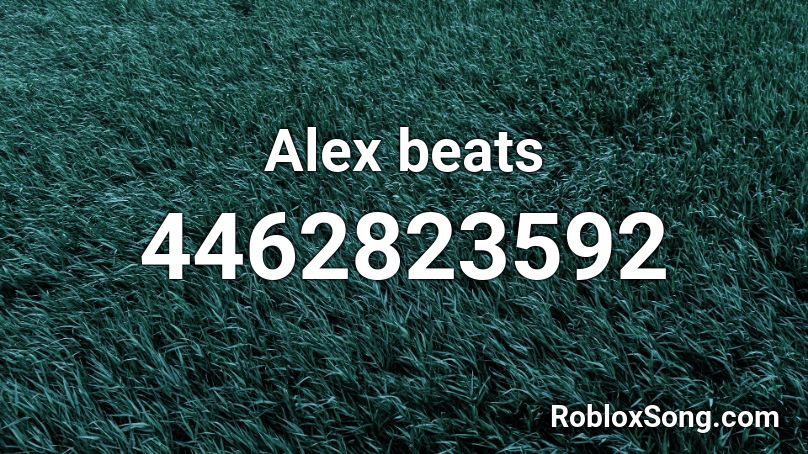 Alex beats Roblox ID