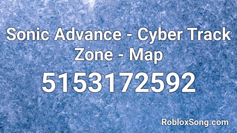 Sonic Advance - Cyber Track Zone - Map Roblox ID