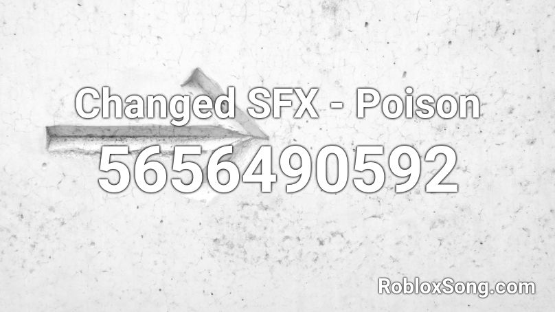 Changed SFX - Poison Roblox ID