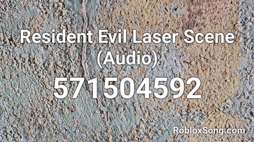 Resident Evil Laser Scene (Audio) Roblox ID