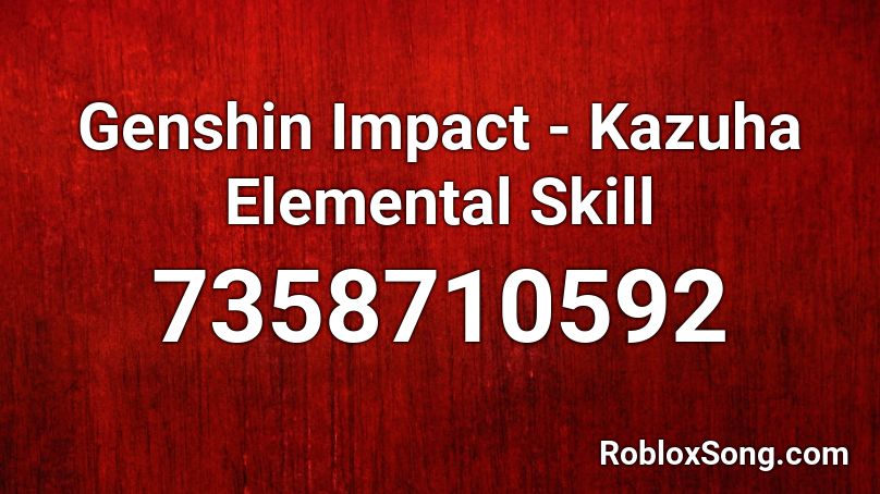 Genshin Impact - Kazuha Elemental Skill Roblox ID