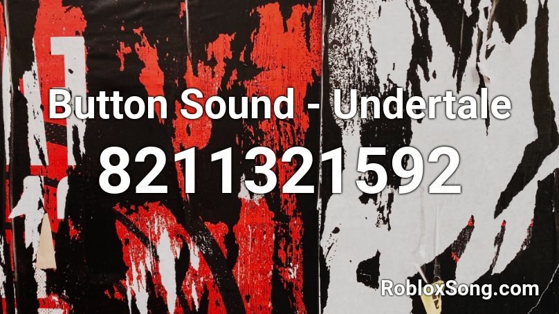 Button Sound - Undertale Roblox ID