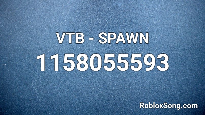 VTB - SPAWN Roblox ID