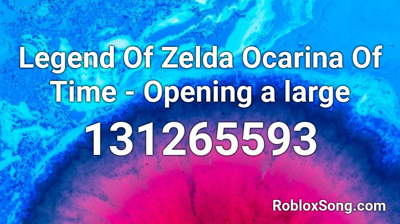 Legend Of Zelda Ocarina Of Time - Opening a large  Roblox ID