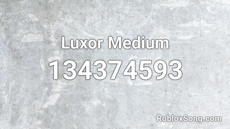 Luxor Medium Roblox ID