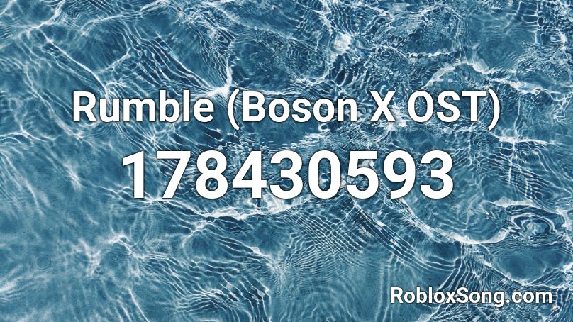 Rumble (Boson X OST) Roblox ID