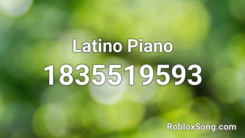 Latino Piano Roblox ID