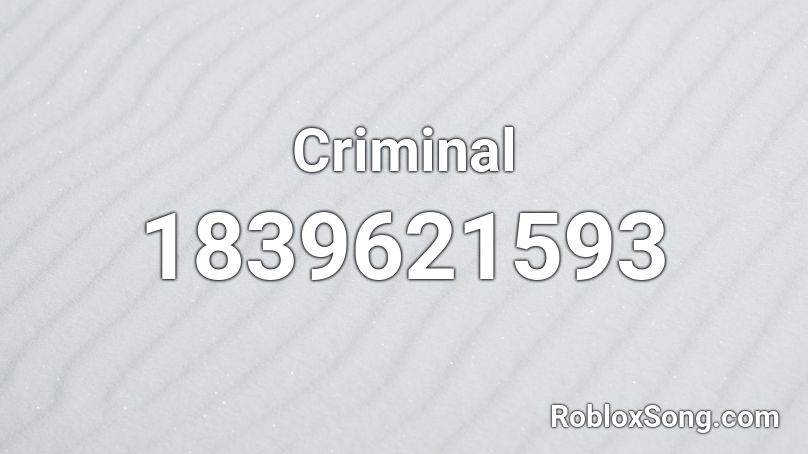Criminal Roblox ID