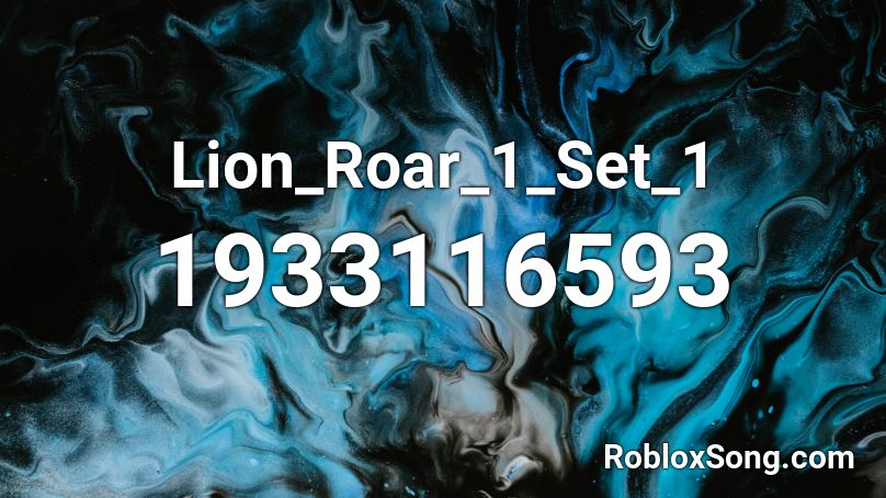 Lion_Roar_1_Set_1 Roblox ID