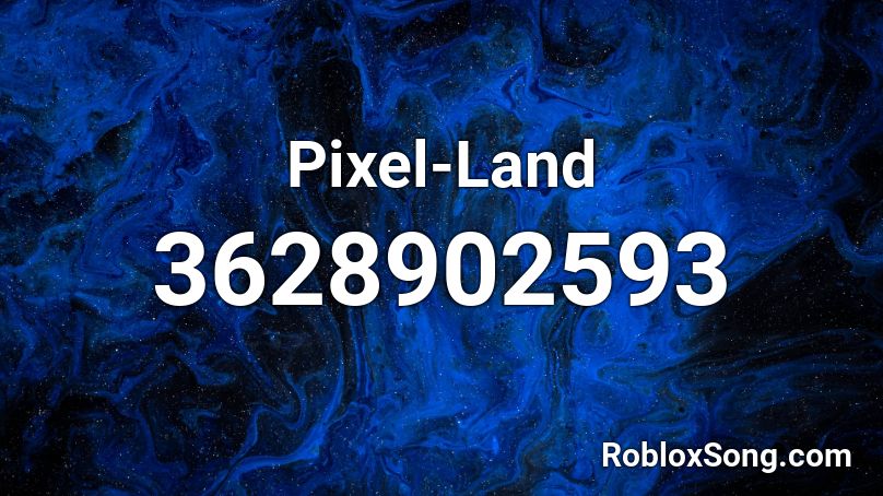 Pixel Land Roblox Id Roblox Music Codes - pixels movie theme song roblox id