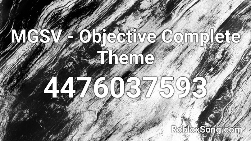 MGSV - Objective Complete Theme Roblox ID