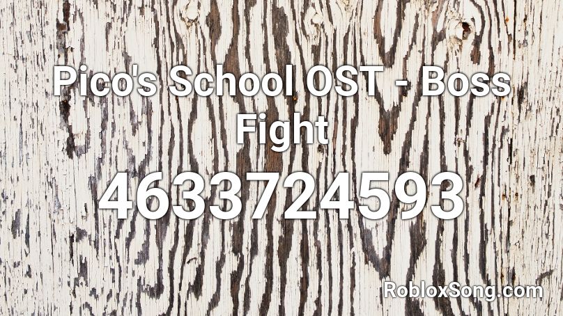 Pico's School OST - Boss Fight Roblox ID