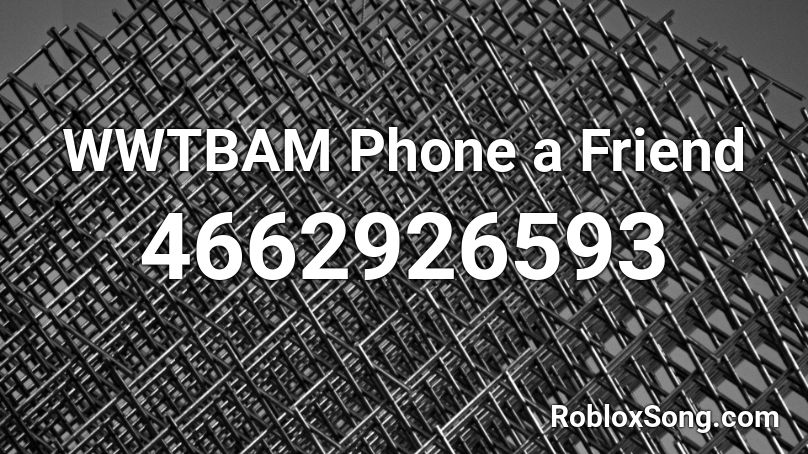 WWTBAM Phone a Friend Roblox ID