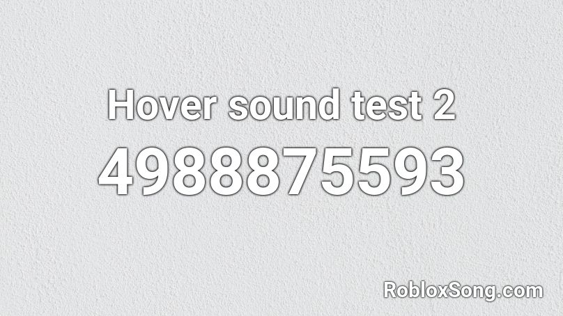 Hover sound test 2 Roblox ID