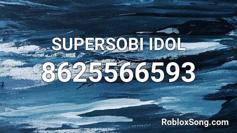 SUPERSOBI IDOL Roblox ID