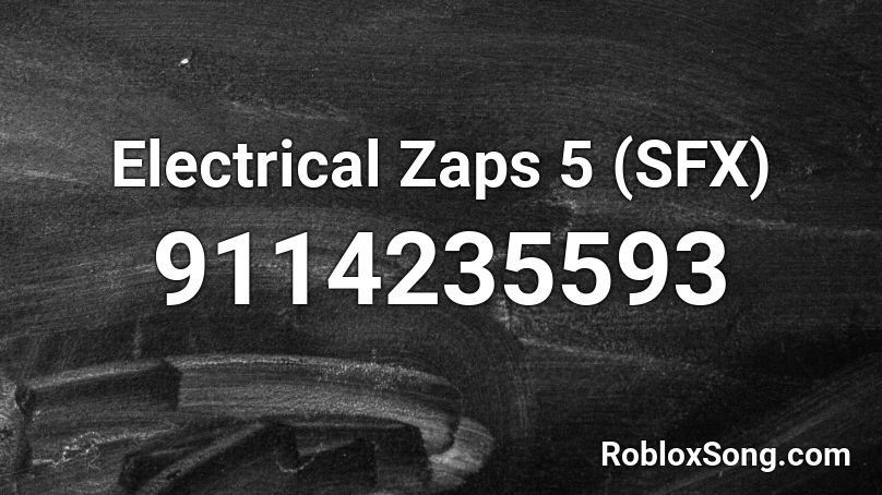 Electrical Zaps 5 (SFX) Roblox ID