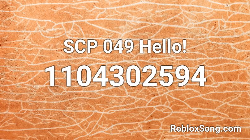 SCP 049 Hello! Roblox ID