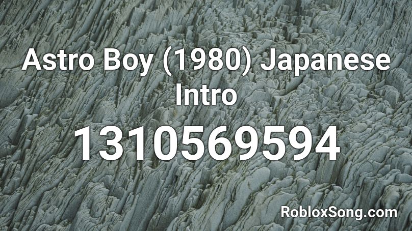 Astro Boy (1980) Japanese Intro Roblox ID