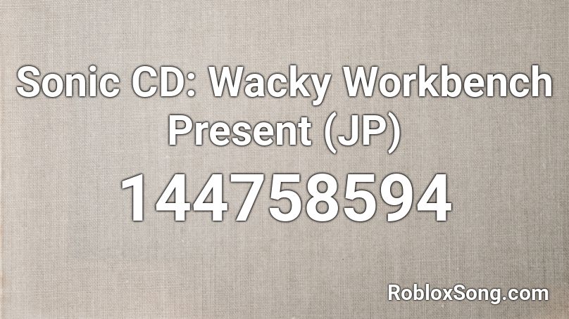 Sonic CD: Wacky Workbench Present (JP) Roblox ID