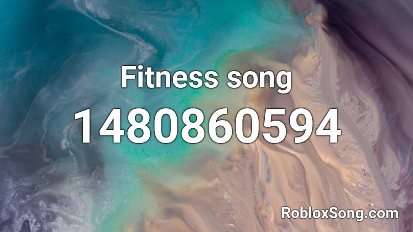 Fitness song Roblox ID