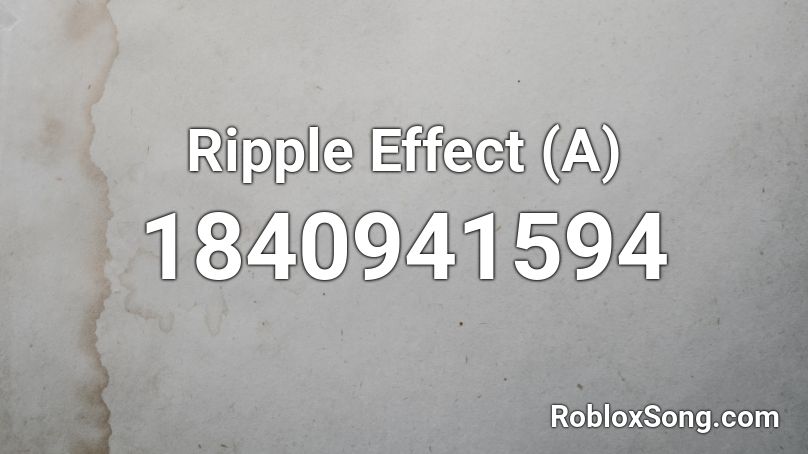 Ripple Effect (A) Roblox ID