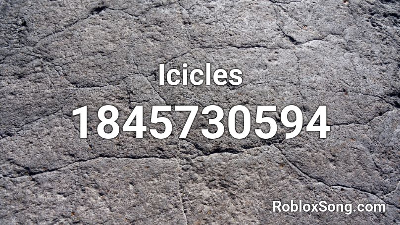 Icicles Roblox ID