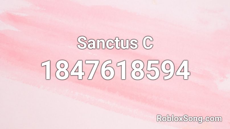 Sanctus C Roblox ID