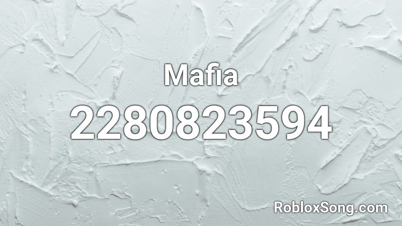 Mafia Roblox Id Roblox Music Codes - shoreline mafia roblox id codes