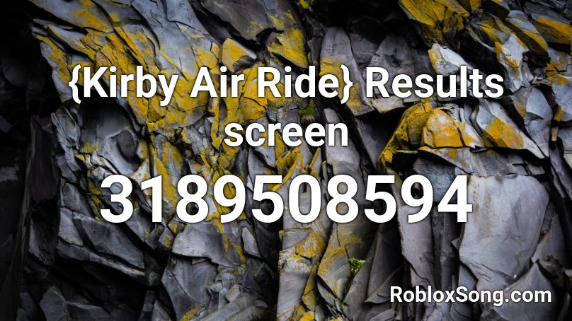 {Kirby Air Ride} Results screen Roblox ID