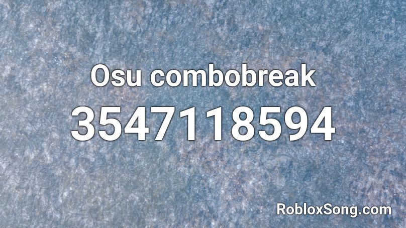 Osu combobreak Roblox ID