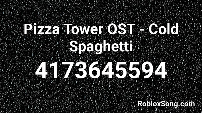Pizza Tower OST - Cold Spaghetti Roblox ID