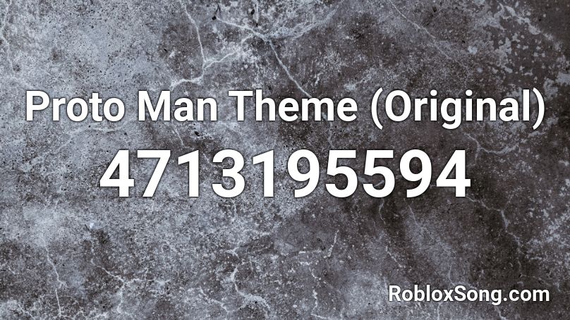 Proto Man Theme (Original) Roblox ID