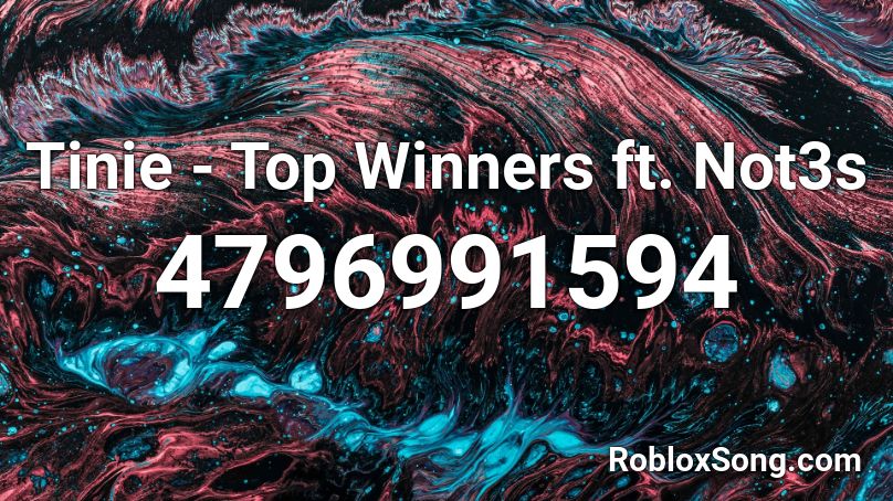 Tinie - Top Winners ft. Not3s Roblox ID