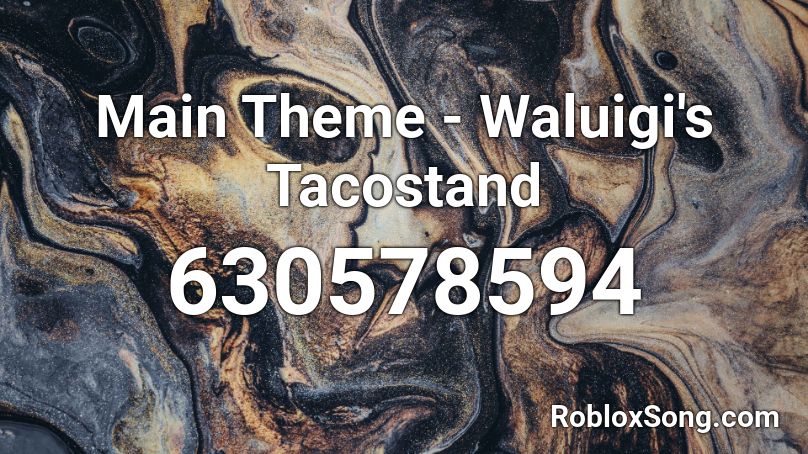 Main Theme - Waluigi's Tacostand Roblox ID
