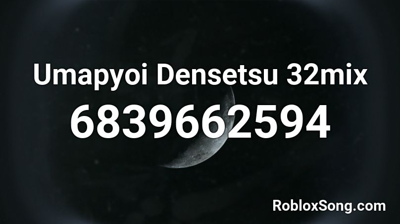Umapyoi Densetsu 32mix Roblox ID