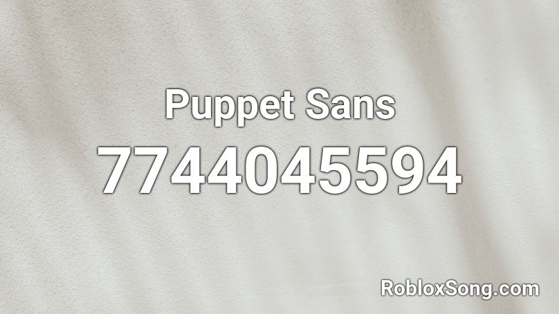 Puppet Sans Roblox ID