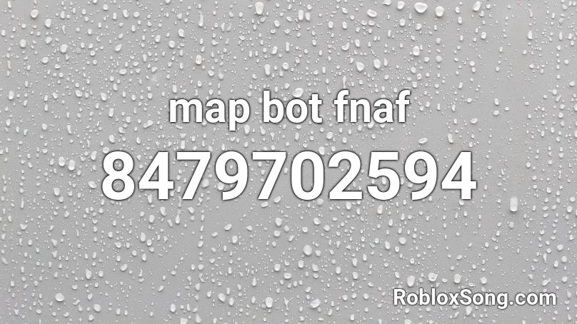 map bot fnaf Roblox ID