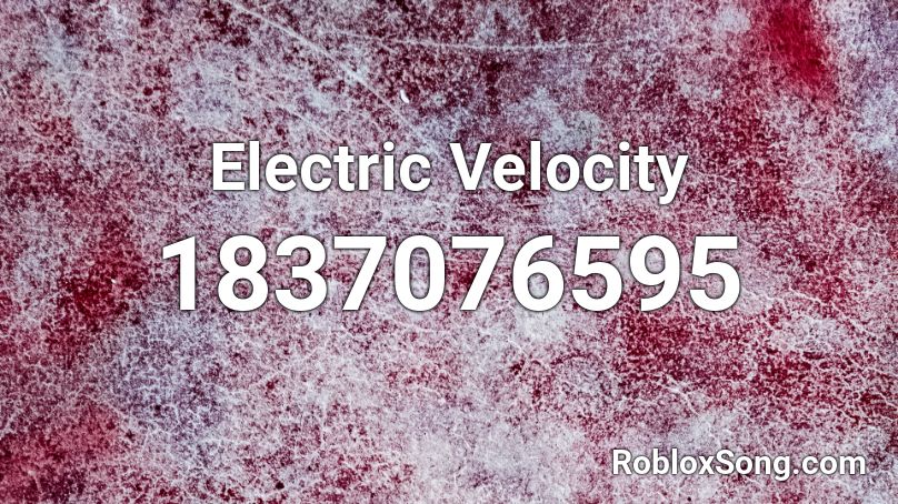 Electric Velocity Roblox ID