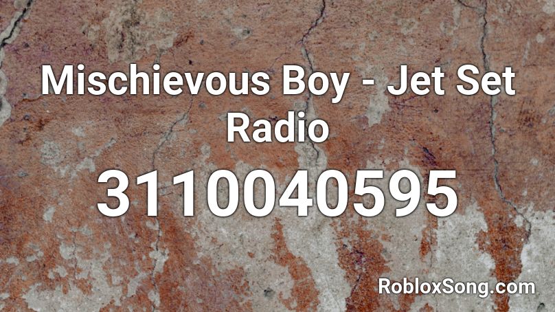 Mischievous Boy - Jet Set Radio Roblox ID